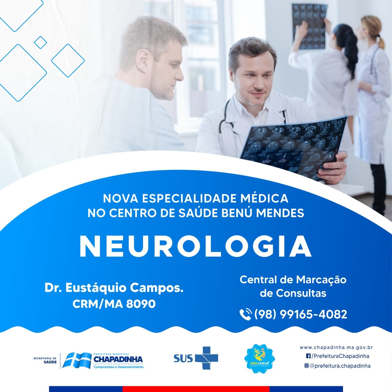 Prefeitura de Chapadinha inclui na pasta de atendimentos do Centro de Especialidades Benú Mendes, médico neurologista 