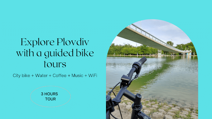 Plovdiv Private Cycling Tours with a Local Guide