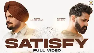 SATISFY SONG LYRICS IN HINDI & ENGLISH - SIDHU MOOSE WALA