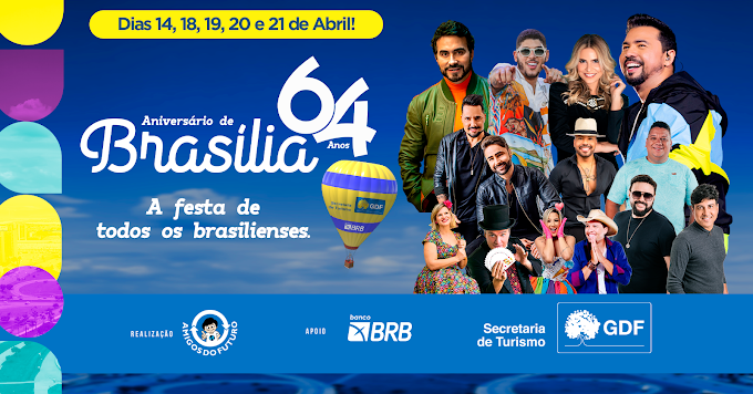 Confira a programação que a Secretaria de Turismo preparou para comemorar os 64 anos de Brasília