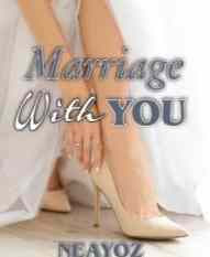 Novel Marriage With You Karya Neayoz PDF