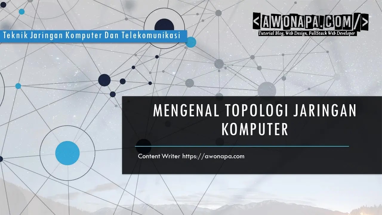 Apa itu Topologi Jaringan Komputer