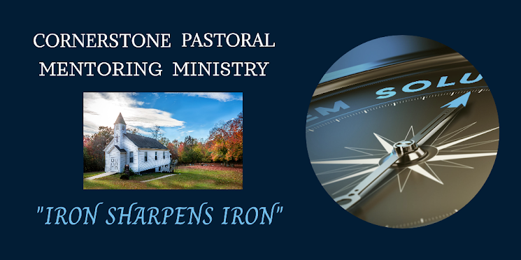 CORNERSTONE PASTORAL MENTORING MINISTRY