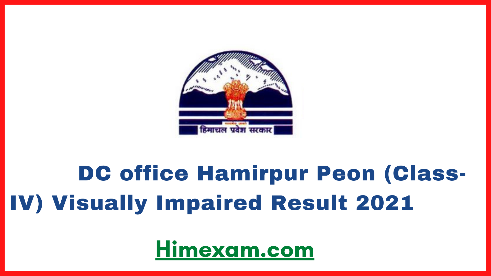 DC office Hamirpur Peon (Class-IV) Visually Impaired Result 2021