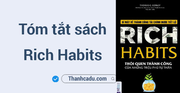 Tóm tắt sách Rich Habits