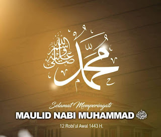 Selamat Memperingati Maulid Nabi Muhammad SAW 1443H