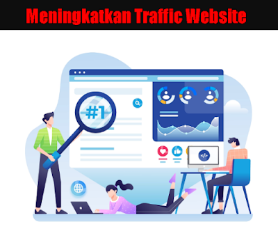 Cara Meningkatkan Traffic Website