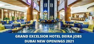 Vacancy Job In Grand Excelsior Hotel Bur Dubai | 2021