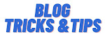 Blog Tricks And Tips