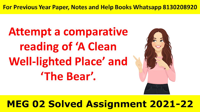 Attempt a comparative reading of ‘A Clean Well-lighted Place’ and ‘The Bear’.