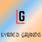 Lyrics Grande