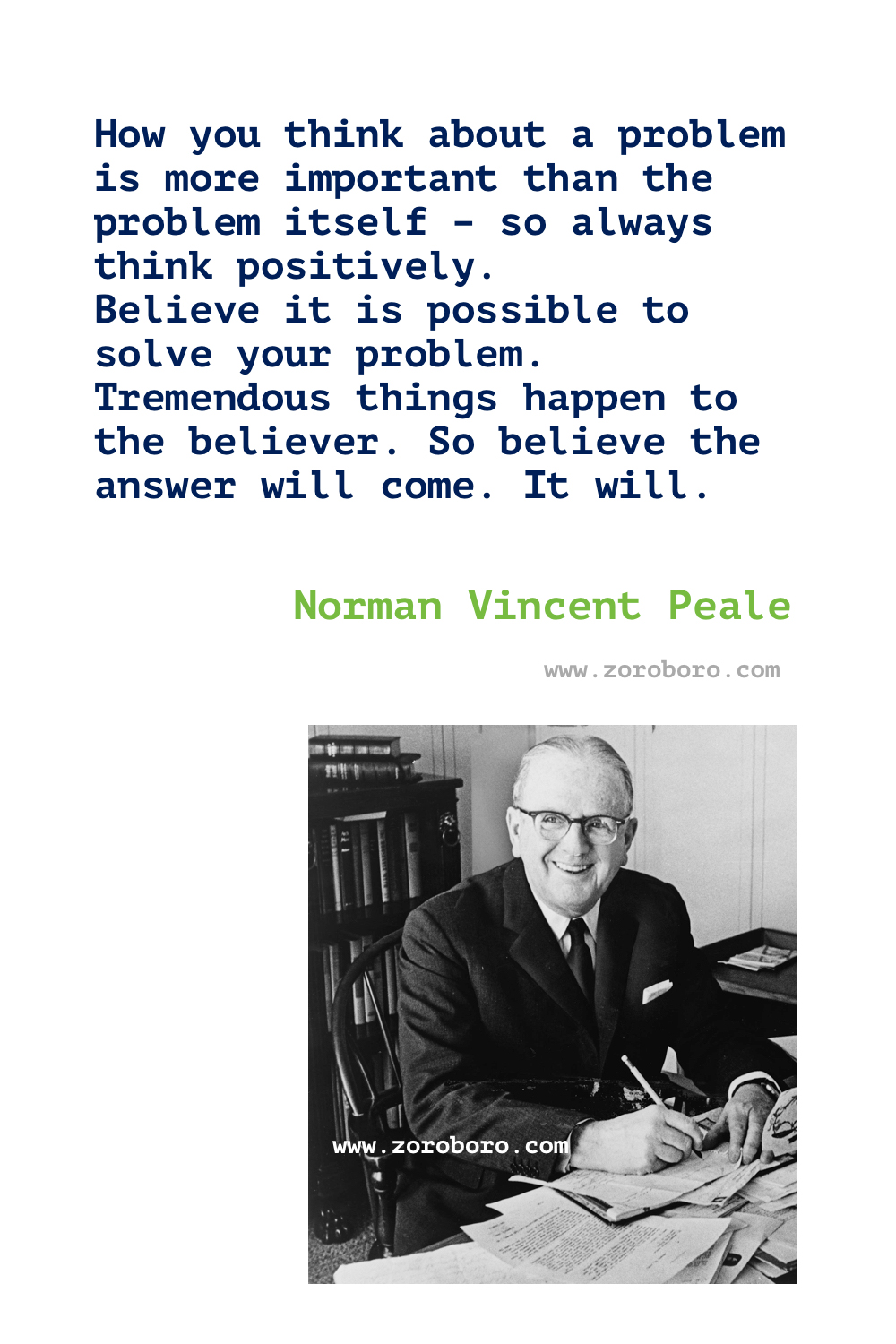 Norman Vincent Peale Quotes. The Power of Positive Thinking. Norman Vincent Peale Books Quotes. Norman Vincent Peale Inspirational Quotes. Norman Vincent Peale Attitude Quotes, Norman Vincent Peale Enthusiasm Quotes, Giving Quotes, Norman Vincent Peale Motivational Quotes, Norman Vincent Peale Positive Quotes.