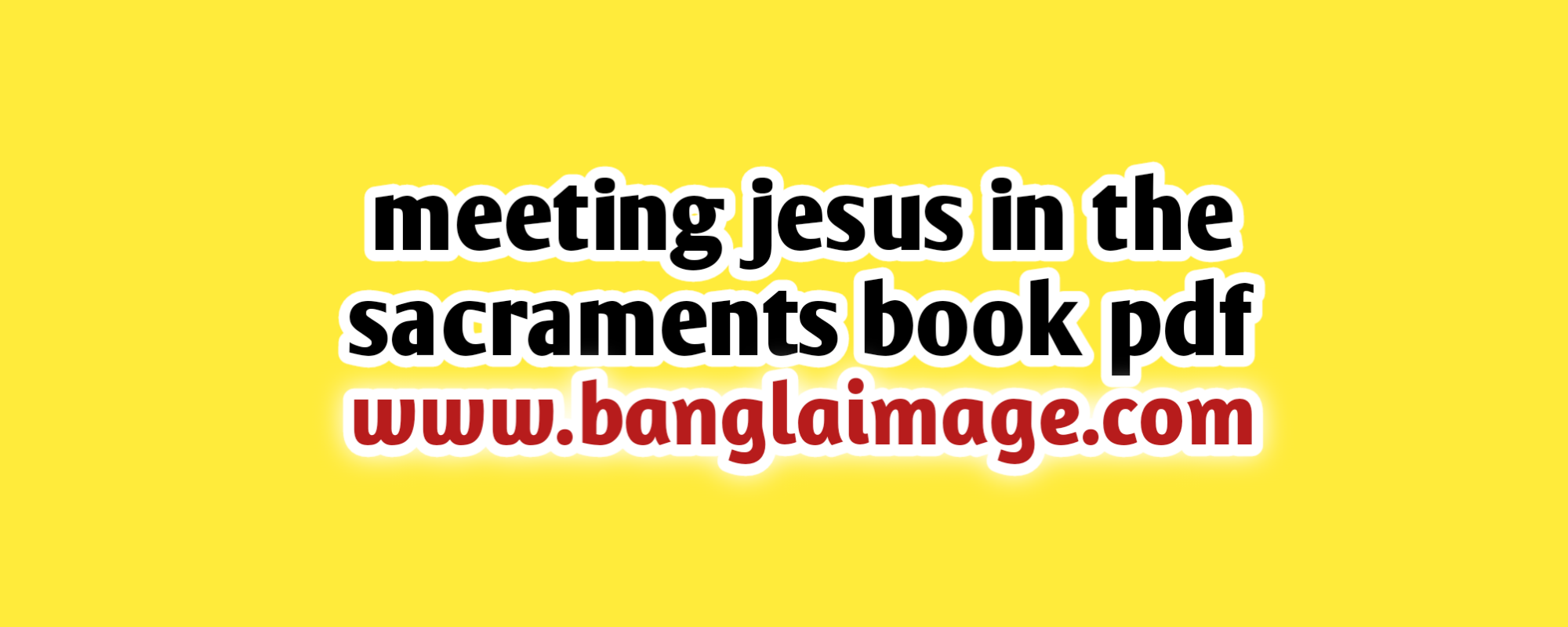 meeting jesus in the sacraments book pdf, meeting jesus in the sacraments book pdf drive file, meeting jesus in the sacraments book pdf now, the meeting jesus in the sacraments book pdf drive file