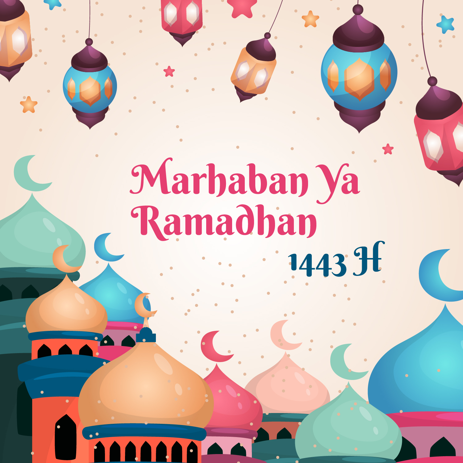 Poster Ucapan Marhaban Ya Ramadhan 1443 H / 2022 M