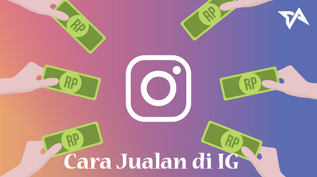 Cara Jualan di IG