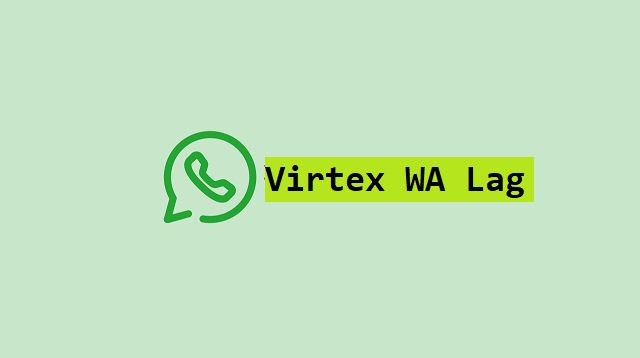 Virtex WA Lag