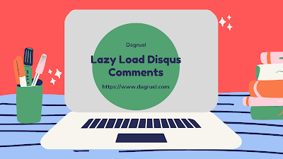 Lazy Load Untuk Komentar Disqus (Blogger)