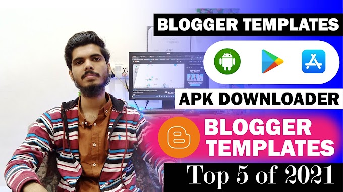 Top 5 APK Download Blogger Templates - Best APK Blogger Templates
