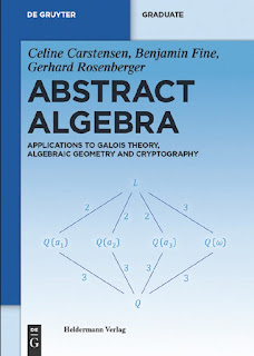 Abstract Algebra Applications to Galois Theory, Algebraic Geometry and Cryptography