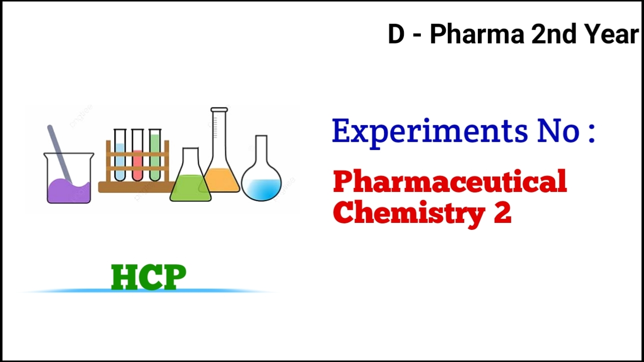 Pharmaceutical Chemistry d pharma experiments
