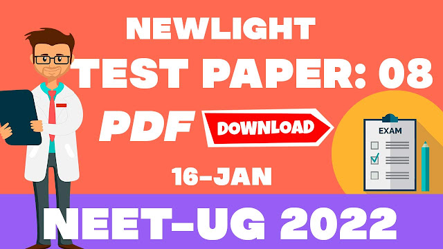 neet ug 2022 newlight test paper 08