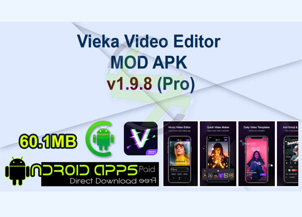 Vieka Video Editor MOD APK v1.9.8 (Pro)