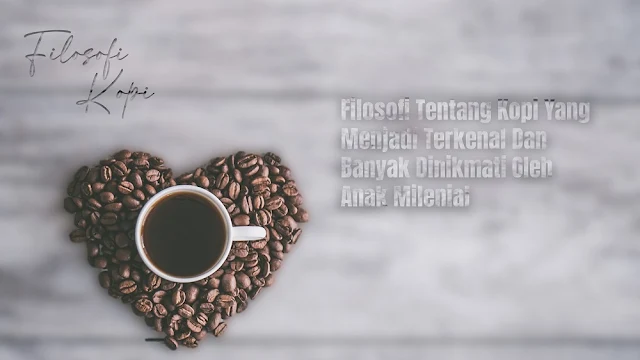 Asal-Usul Filosofi Kopi