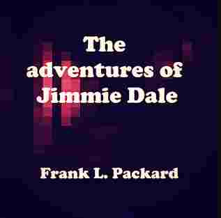 The adventures of Jimmie Dale