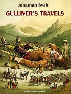 Gulliver’s Travels By Jonathan Swift