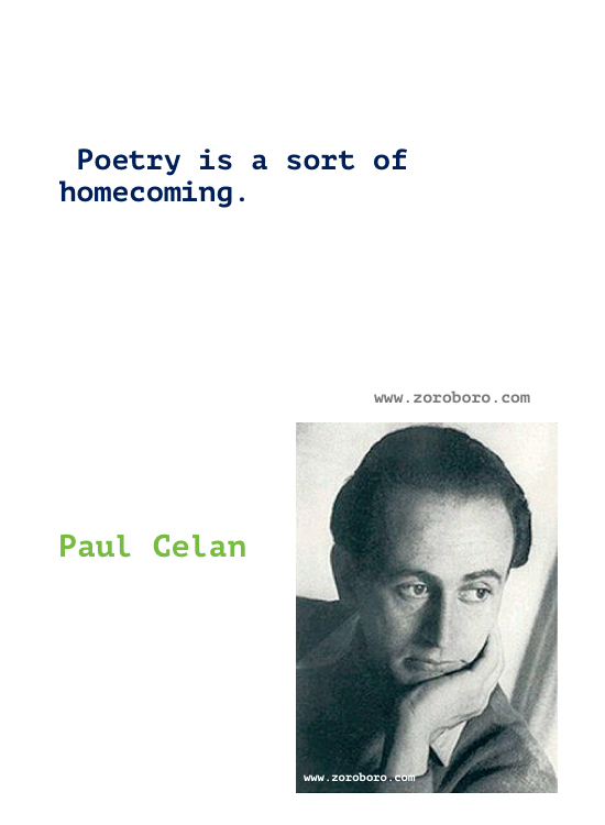 Paul Celan Quotes, Paul Celan Poems, Poetry, Books Quotes, Paul Celan Writings, Paul Celan Quotes