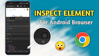 inspect element in android