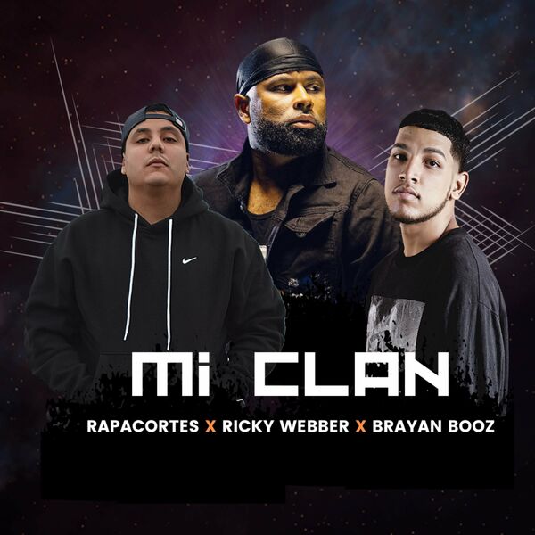 Ricky Webber – Mi Clan (Feat.Rapacortes,Brayan Booz) (Single) 2022