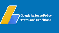 Google AdSense Policy, Terms and Conditions