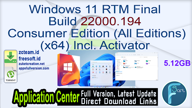 Windows 11 RTM Final Build 22000.194 Consumer Edition (All Editions) (x64) Incl. Activator