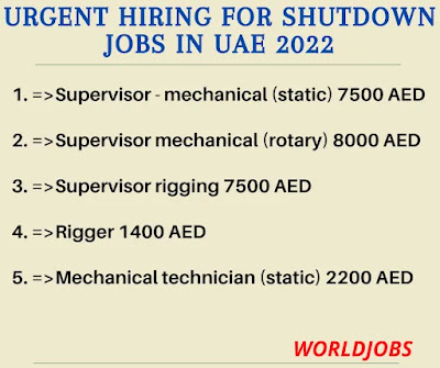 Urgent hiring for Shutdown Jobs in UAE 2022