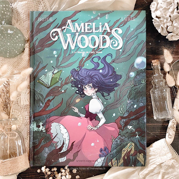 Bd : Amélia Woods - Tome 1 - Le manoir de Lady Hème