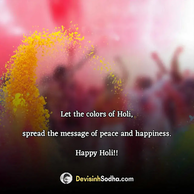 happy holi quotes in english, inspirational holi messages in english, happy holi wishes in english, holi short quotes with images, happy holi messages in english, inspirational holi quotes for facebook, holi greetings quotes in english, happy holi best wishes images, happy holi wishes in english for family, happy holi wishes whatsapp messages in english