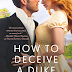 Review: How to Deceive a Duke (Rebels with a Cause #2) by Samara Parish