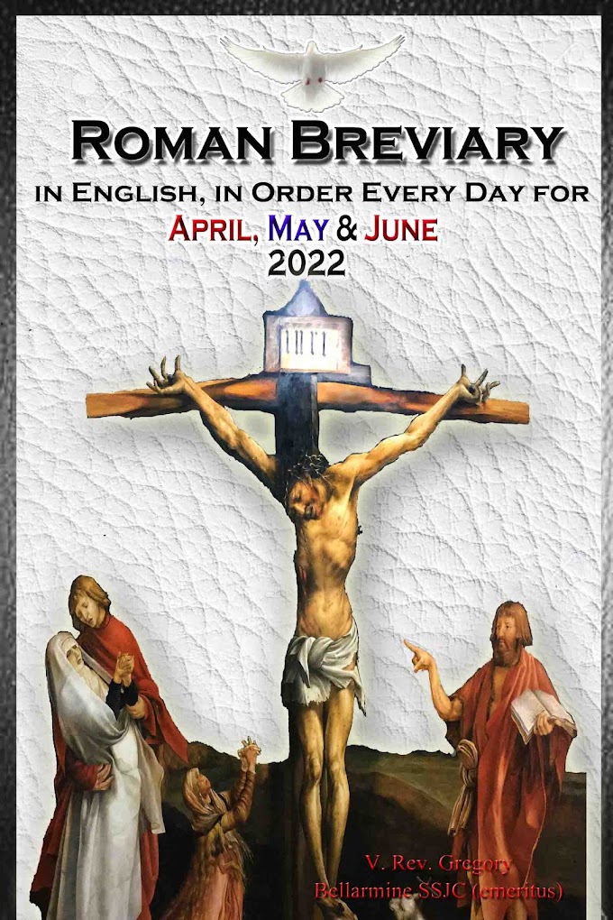 The Roman Breviary in English, in Order, Every Day for April, May, June 2022