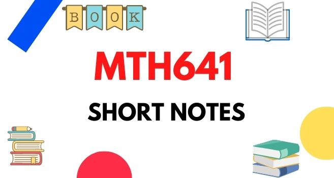 Latest VU MTH641 Midterm Short Notes PDF