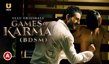 Games Of Karma – BDSM (2021) ULLU Short Film – [480p + 720p + 1080p]