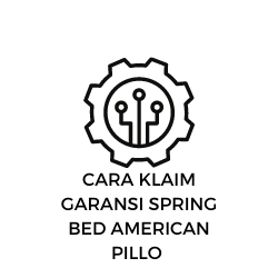 Cara Klaim Garansi Spring Bed American Pillo dan Syaratnya