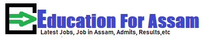 EducationforAssam.in - Education and Job In Assam News Site