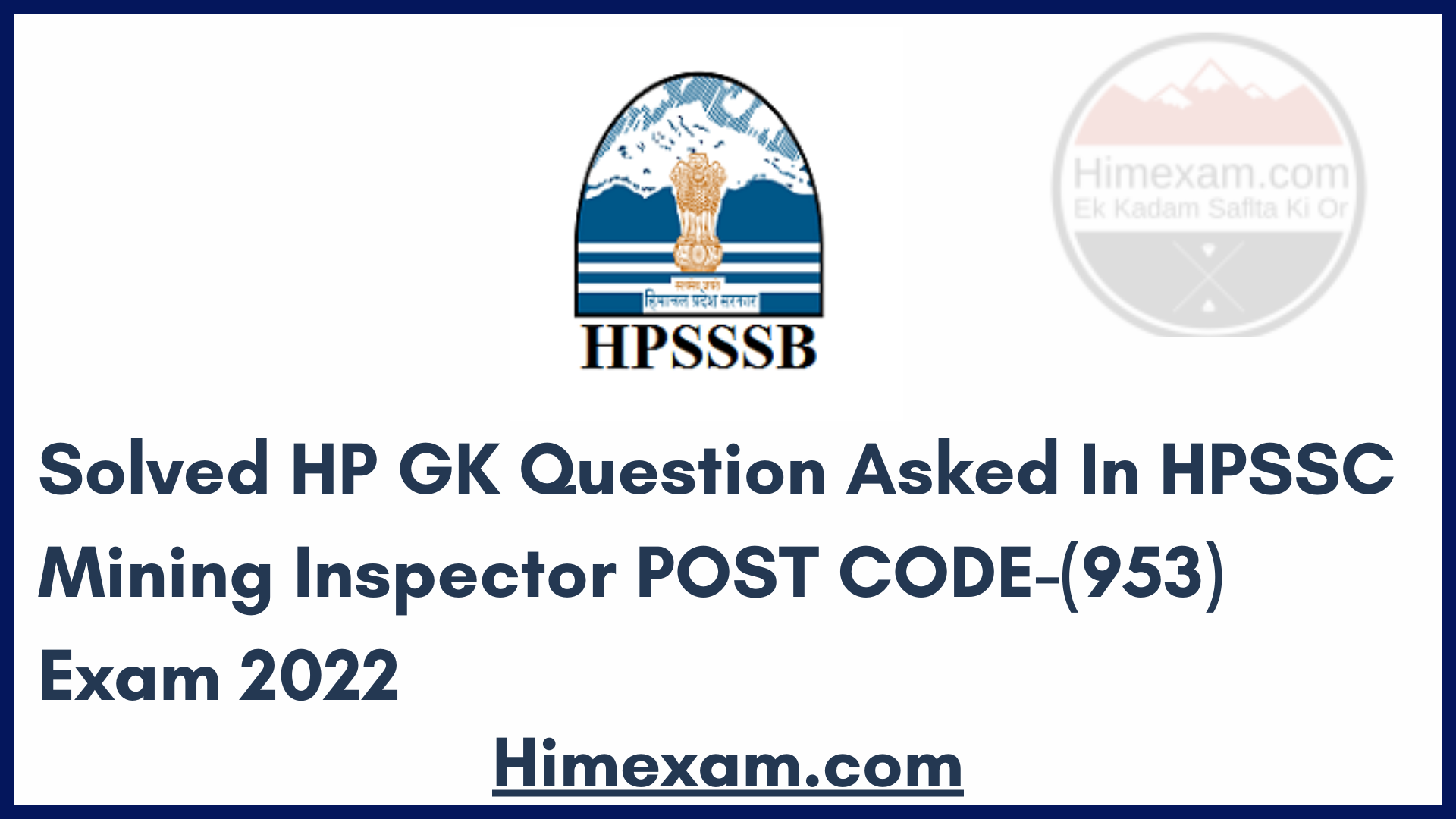 Solved HP GK Question Asked In HPSSC Mining Inspector POST CODE-(953)  Exam 2022