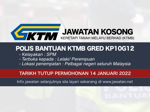 Jawatan Kosong Polis Bantuan KTMB Januari 2022