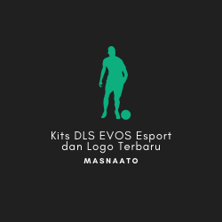 Kits DLS EVOS Esport dan Logo Terbaru
