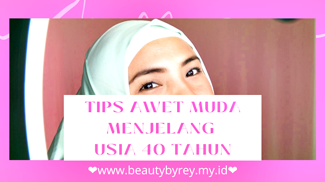 tips awet muda wanita menjelang usia 40 tahun