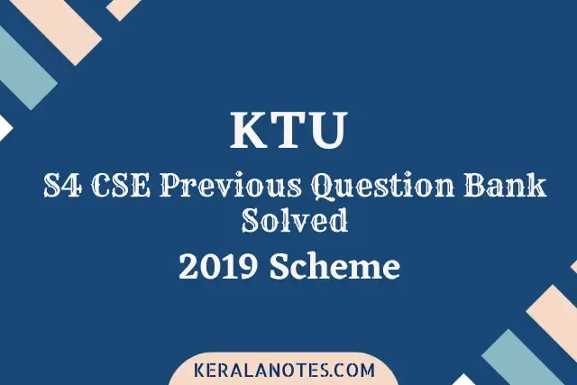 KTU Previous Question Bank S4 CSE Solved | KTU QBank