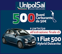 Concorso Unipolsai "Give me 500" : vinci gratis 500 buoni carburante da 50€ e Fiat 500 Hybrid