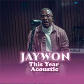 Jaywon - This Year Acoustic Version (Remix) Mp3 Download